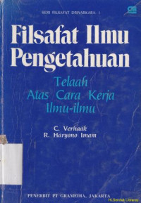 Filsafat ilmu pengetahuan : telaah atas cara kerja ilmu-ilmu