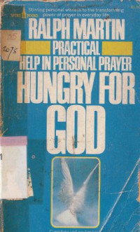 Hungry for god : practical help in personal prayer