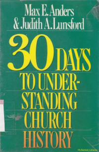 30 days to understanding church history