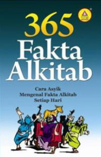 365 Fakta Alkitab : Cara Asyik Mengenal Fakta Alkitab Setiap Hari