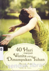 40 hari menjadi wanita yang dimampukan Tuhan