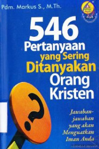 546 pertanyaan yang sering ditanyakan oleh orang kristen