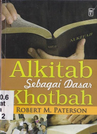 Alkitab Sebagai dasar Khotbah