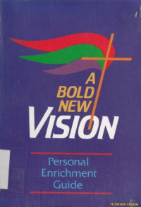 A Bold New Vision : Personal Enrichment Guide