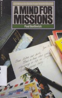 A Mind For Missions : 10 Ways To Build Your World Vision