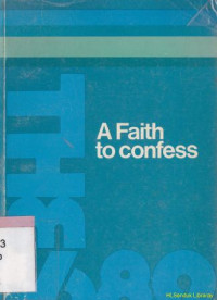 A faith to confess the baptist confession of faith of 1689