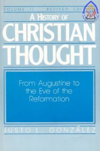 A history christian thought Vol.2 : from augustine to the eve of the reformation