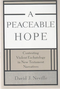 A peaceable hape : contesting violet eschatology in new testament narratives