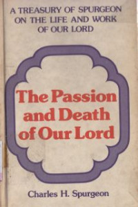 The passion and death of our lord