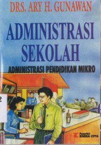 Administrasi sekolah :Administrasi pendidikan mikro