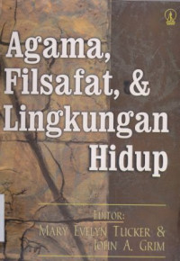 Agama, Filsafat, Dan lingkungan hidup