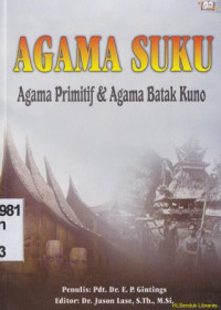 Agama suku : Agama primitif dan agama Batak kuno