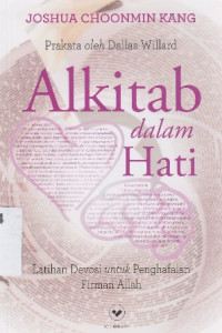 Alkitab dalam hati :latihan devosi untuk penghapalan firman Allah