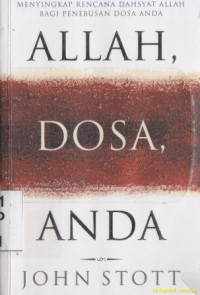 Allah, dosa, Anda :menyingkap rencana dasyat Allah bagi penebusan dosa Anda