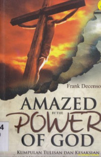 Amazed by the power of God