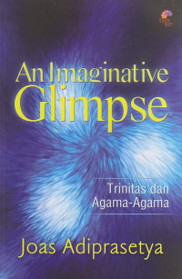 An Imaginative Glimpse : Trinitas dan Agama-agama