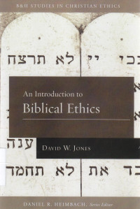 An Introduction to biblical ethics