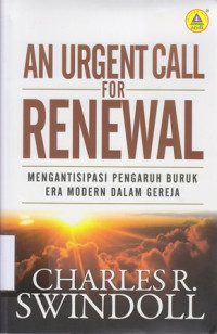 An urgent call for renewal : mengantisipasi pengaruh buruk era modern dalam gereja