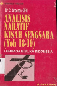 Analisis naratif kisah sengsara (yoh 18-19)