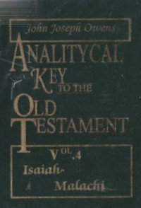 Analitycal key To The Old Tastament :isaiah - Malaichi