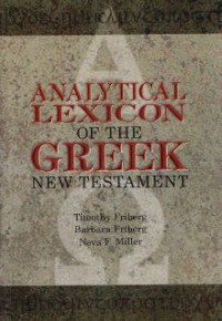 Analytical lexicon of the Greek New Testament