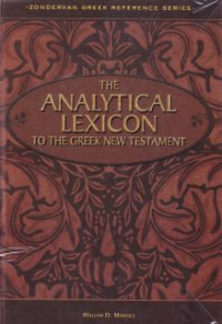 The analytical lexicon to the greek new testament