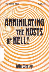 Annihilating the hosts of hell