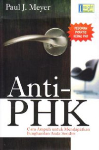 Anti PHK : Cara Ampuh Untuk Mendapatkan Penghasilan Anda Sendiri