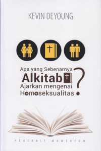 Apa yang sebenarnya Alkitab ajarkan mengenai homoseksual