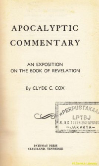 Apocalyptic commentary : an exposition on the book of revelation