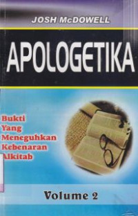 Apologetika 2:bukti yang meneguhkan kebenaran Alkitab