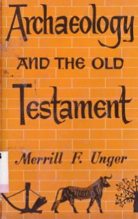 Archaeology and the old testament