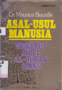 Asal usul manusia menurut Bible,al-quran,sains