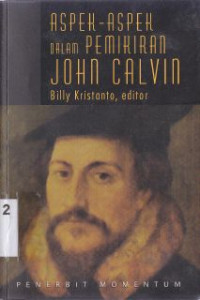 Aspek-aspek dalam pemikiran john calvin