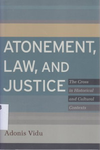 Atonement,law,and justice : the cross in historical and cultural contexts