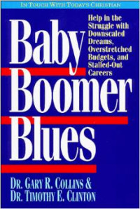 Baby boomer blues :understanding and counseling baby boomers and their families