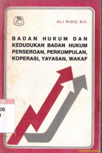 Badan hukum dan kedudukan badan hukum perseroan, perkumpulan, koperasi, yayasan, wakaf