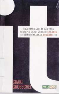 Bagaimana gereja dan para pemimpin dapat memiliki sesuatu dan dapat mempertahankan sesuatu itu ( It)