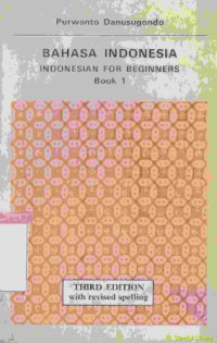 Bahasa Indonesia (Indonesia for beginners book I)