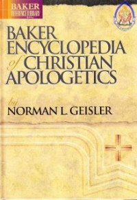 Baker encyclopedia of christian apologetics