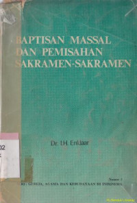 Baptisan massal dan pemisahan sakramen-sakramen