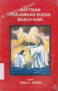 Baptisan perjamuan kudus basuh kaki