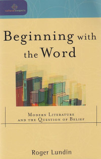 Beginning with the word : modren literature and the Question of belife