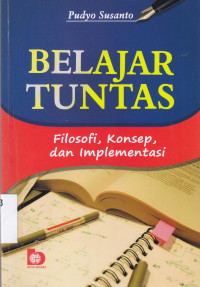 Belajar tuntas : filosofi, konsep dan implementasi