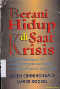 Berani hidup disaat krisis