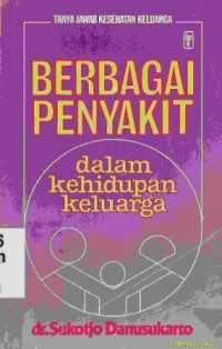 Berbagai penyakit dalam kehidupan keluarga