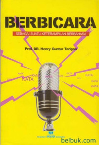 Berbicara Sebagai Suatu Keterampilan Berbahasa