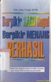 Berpikir ragu gagal berpikir menang berhasil