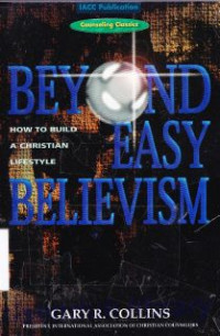 Beyond easy believism : how to build a christian lifestyle