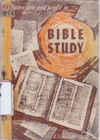 Pleasure and profit in Bible study